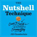 The Nutshell Technique: Crack the Secret of Successful Screenwriting Audiobook