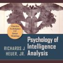 Psychology of Intelligence Analysis Audiobook