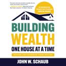 Building Wealth One House at a Time, Revised and Expanded Third Edition Audiobook