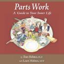 Parts Work: An Illustrated Guide to Your Inner Life Audiobook