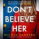 Don't Believe Her: An addictive psychological thriller with a shocking twist Audiobook