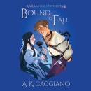 Bound to Fall Audiobook
