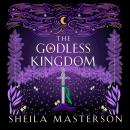 The Godless Kingdom Audiobook