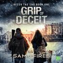 Grip of Deceit Audiobook