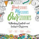 Your Students, My Students, Our Students Audiobook