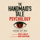 The Handmaid's Tale Psychology: Seeing Off Red Audiobook