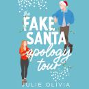 The Fake Santa Apology Tour: A Small Town Holiday Romantic Comedy Audiobook