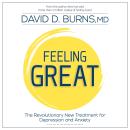 Feeling Great: The Revolutionary New Treatment for Depression and Anxiety Audiobook