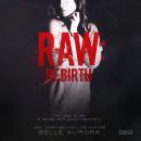 Raw: Rebirth Audiobook