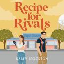 Recipe for Rivals Audiobook