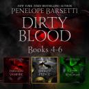 Dirty Blood: Books 4-6 Audiobook