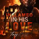 Inflamed in His Love Audiobook