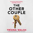 The Other Couple: An absolutely gripping psychological thriller with a killer twist Audiobook