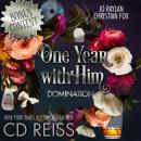 One Year With Him: Domination Audiobook