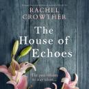 The House of Echoes Audiobook