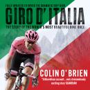 Giro d'Italia: The Story of the World's Most Beautiful Bike Race Audiobook