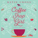 Coffee Shop Girl Audiobook