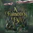A Forbidden Fate Audiobook