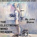 The Electronic Mind Reader: A Rick Brant Science Adventure Audiobook