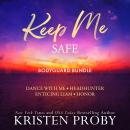 Keep Me Safe: Bodyguard Bundle Audiobook