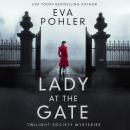 The Lady at the Gate Audiobook