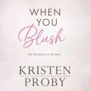 When You Blush Audiobook