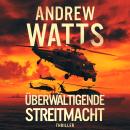 [German] - Überwältigende Streitmacht Audiobook