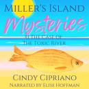 Miller's Island Mysteries 1: The Case of the Toxic River Audiobook