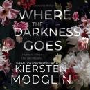 Where the Darkness Goes Audiobook