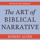 The Art of Biblical Narrative: Revised and Updated Audiobook