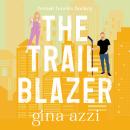 The Trailblazer: A Second Chance, Marriage of Convenience, Hockey Romance Audiobook