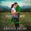 Where We Bloom Audiobook