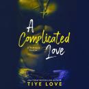 A Complicated Love Audiobook