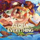 Aloha Everything Audiobook