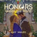 Honkers Under the Holly Audiobook