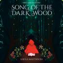 Song of the Dark Wood Audiobook