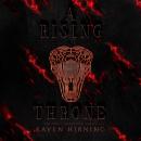 A Rising Throne Audiobook