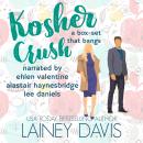 Kosher Crush: a box-set that bangs Audiobook