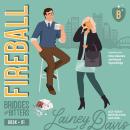 Fireball: A Rivals to Lovers Romance Audiobook