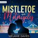 Mistletoe and Motorcycles Audiobook