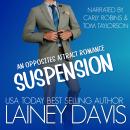 Suspension: An Opposites Attract Romance Audiobook