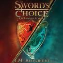 The Sword's Choice: The Sapphire Eruption Audiobook