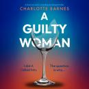 A Guilty Woman Audiobook
