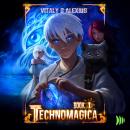 Technomagica: Book 1 Audiobook