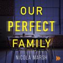 Our Perfect Family Audiobook