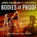 Bodies of Proof: A Smith and Bauer Legal Thriller Audiobook