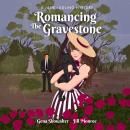 Romancing the Gravestone Audiobook