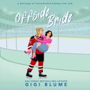 Offside Bride: A Marriage of Convenience Hockey Rom Com Audiobook