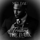 Trusting the Dark Audiobook