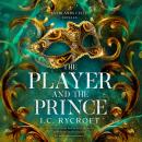 The Player and the Prince Audiobook